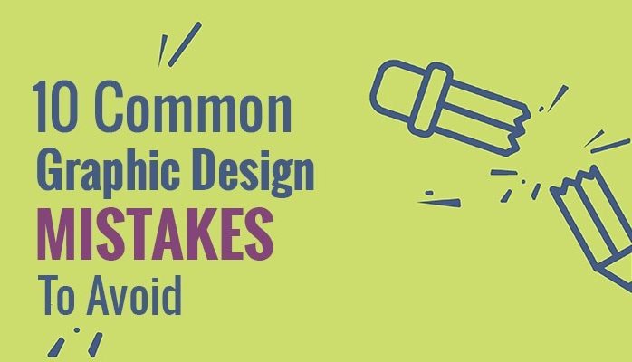 10 Common Graphic Design Mistakes You're Probably Making