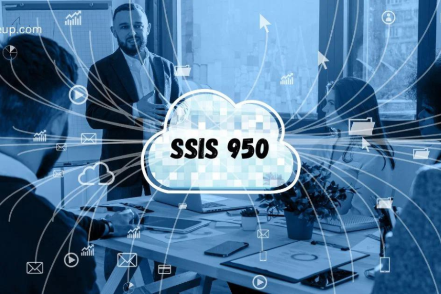 Boost Your Data Integration with SSIS 950: A Complete Overview