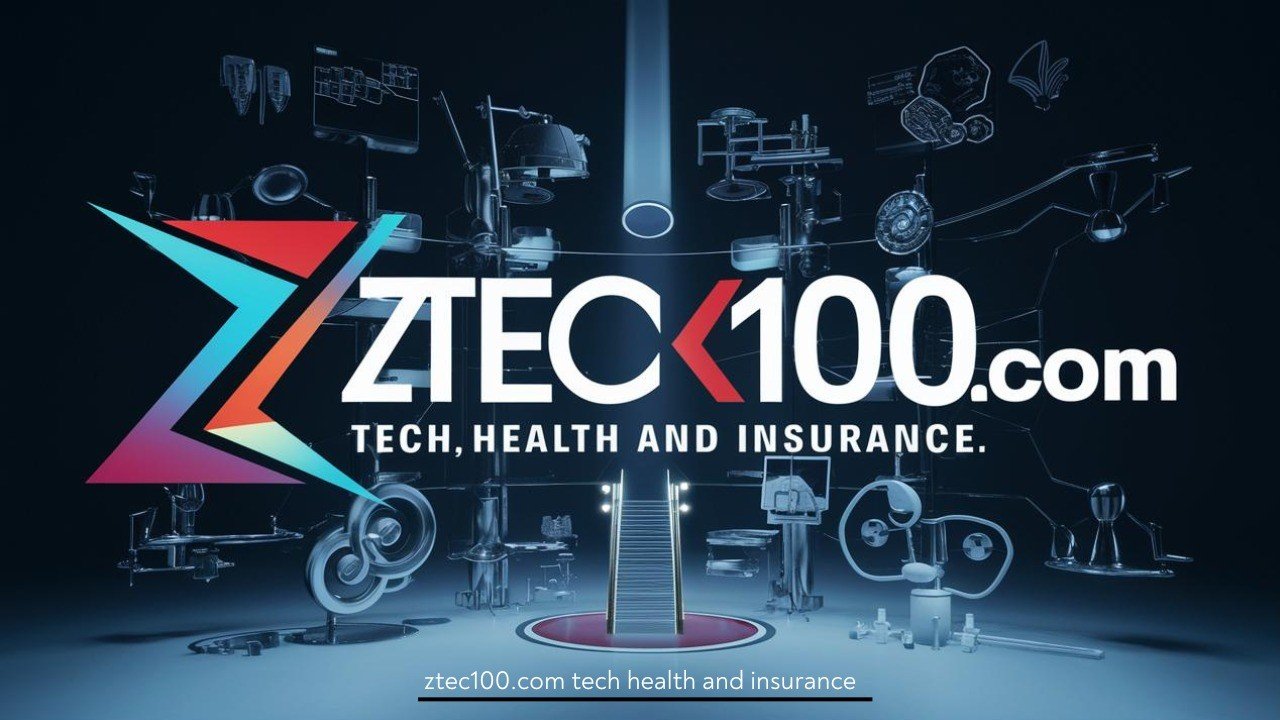 ztec100.com: The Ultimate Guide to Tech Health and Insurance