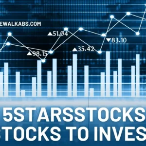 5StarsStocks Stocks to Invest: The Ultimate Guide to Smart Investment