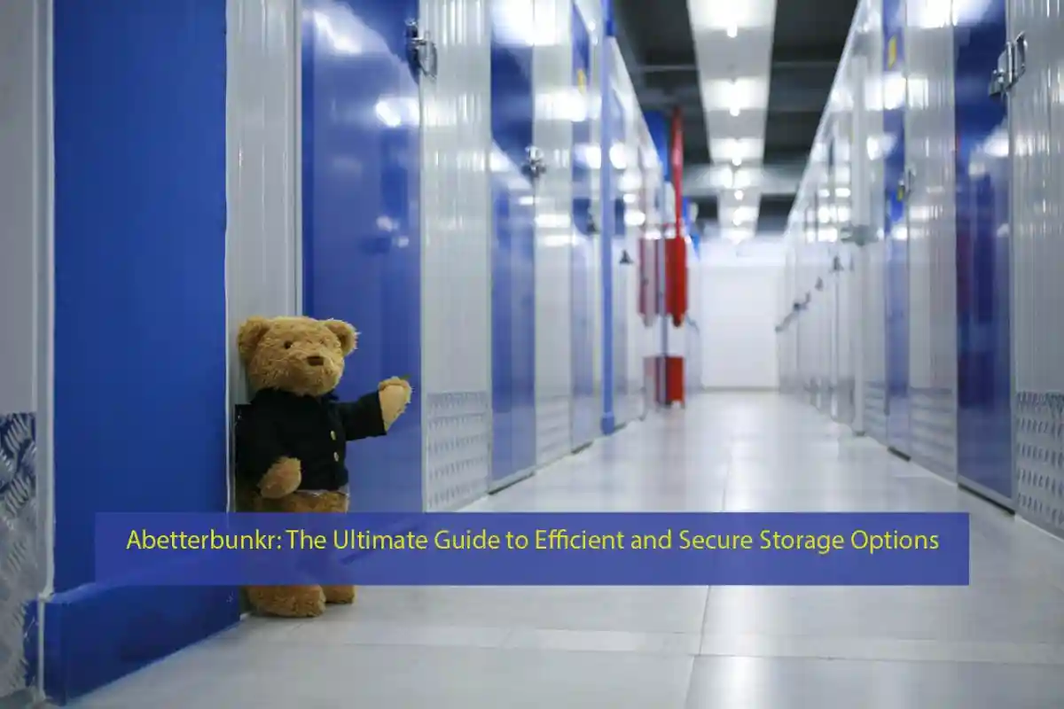 Abetterbunkr: The Ultimate Guide to Efficient and Secure Storage Options