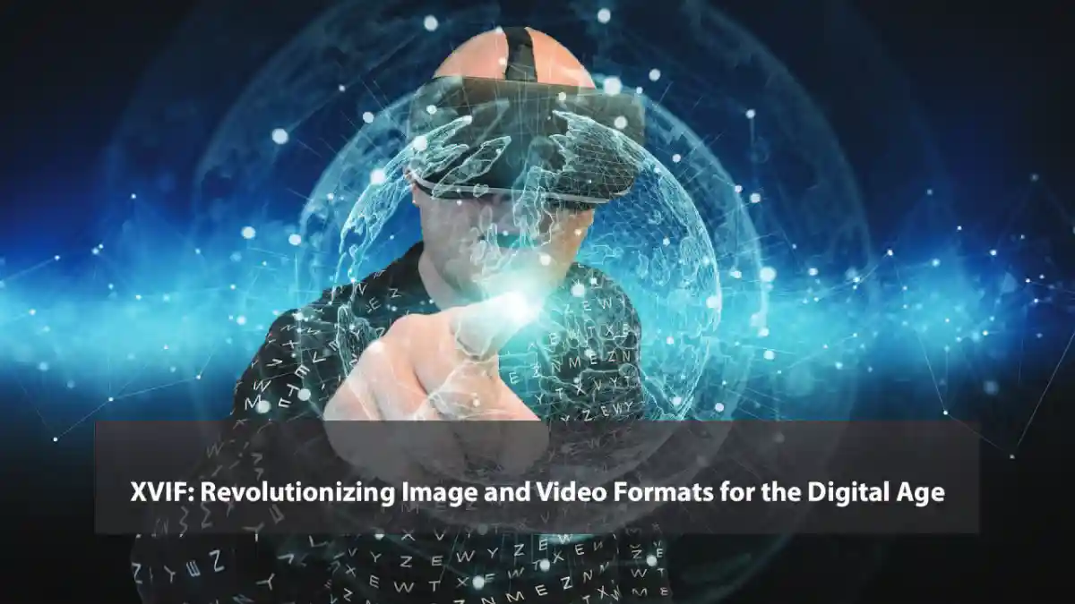 XVIF: Revolutionizing Image and Video Formats for the Digital Age