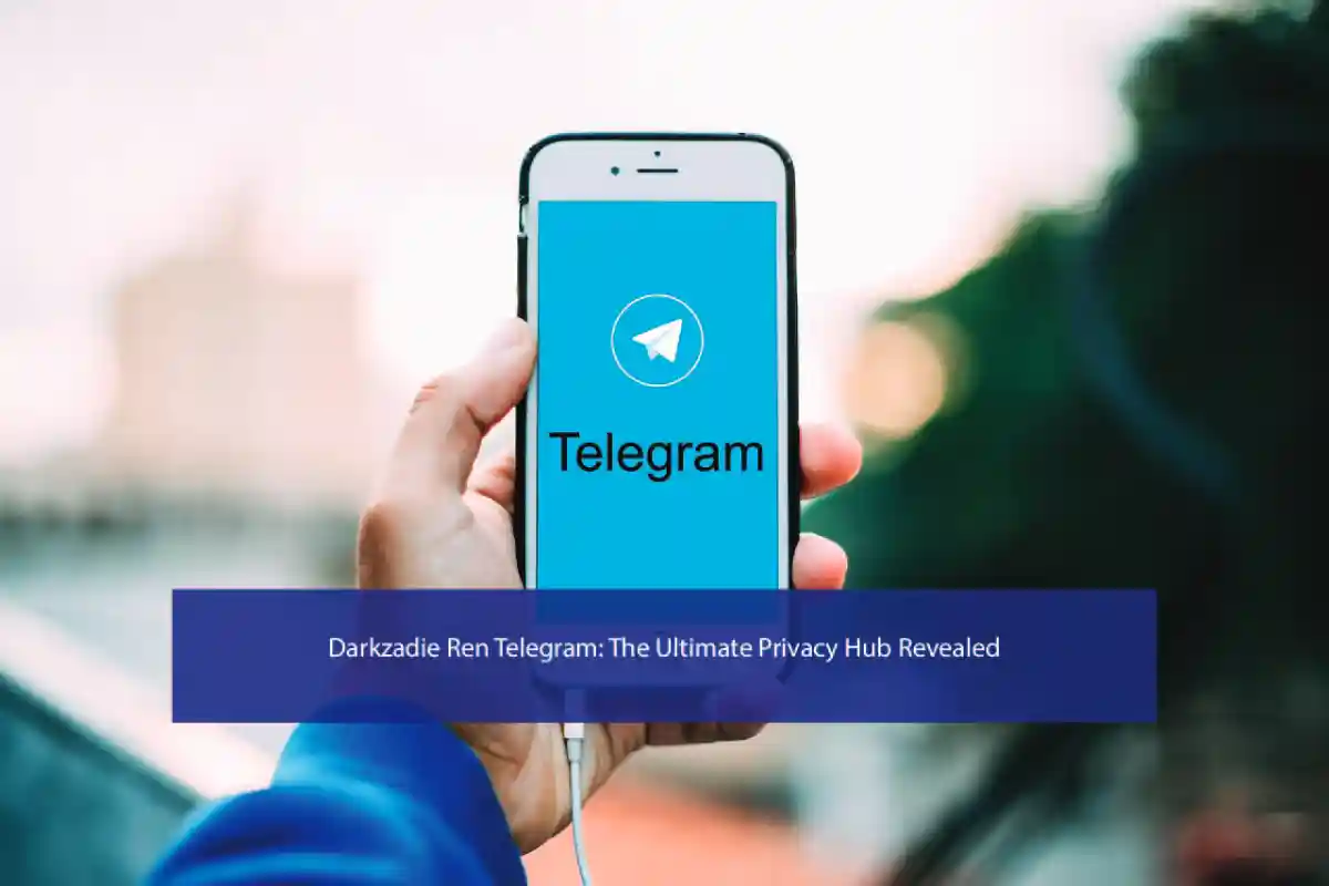 Darkzadie Ren Telegram: The Ultimate Privacy Hub Revealed