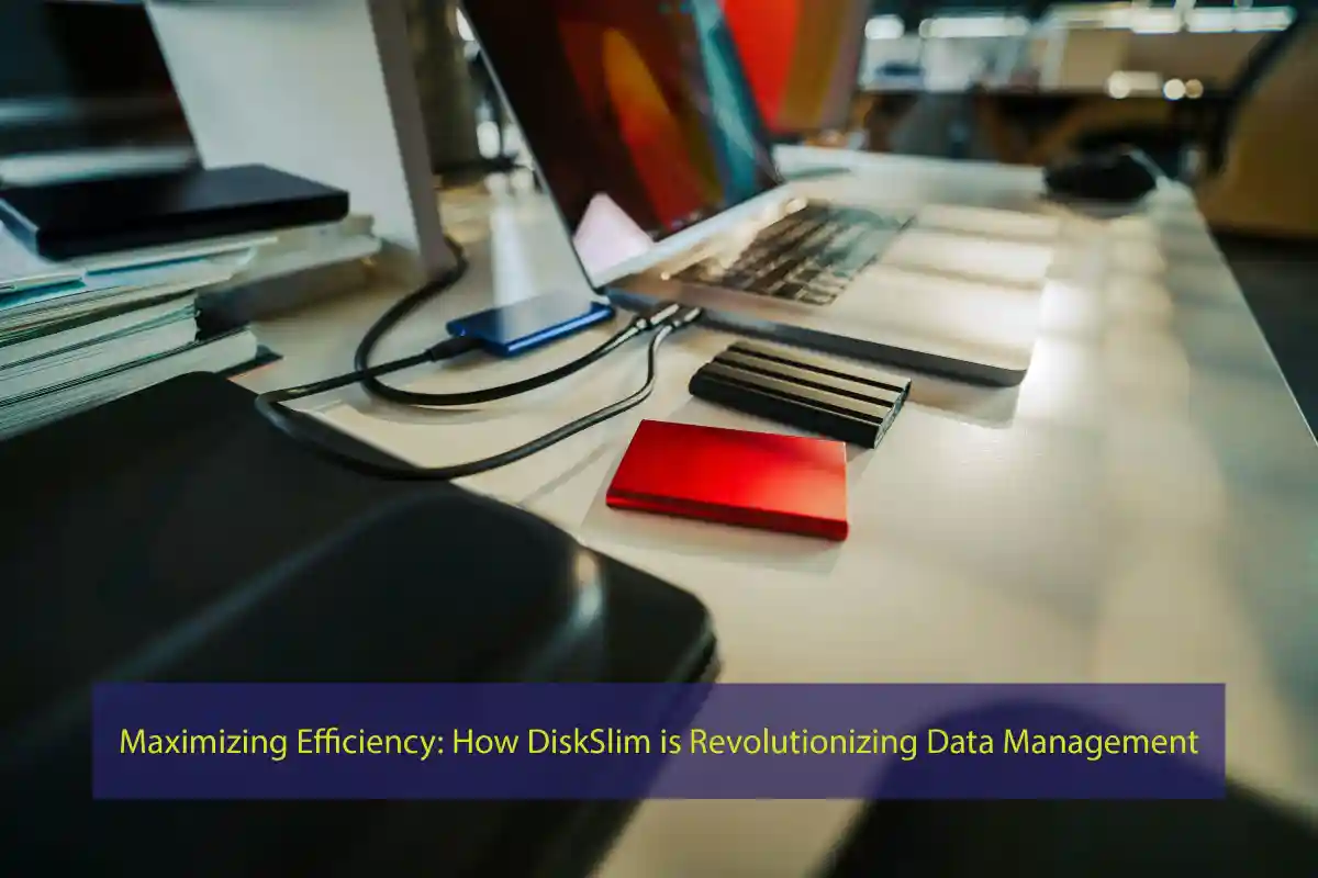 Maximizing Efficiency: How DiskSlim is Revolutionizing Data Management