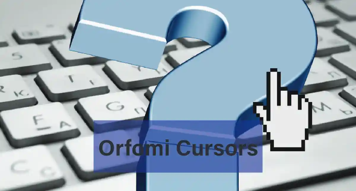 Transform Your User Experience with Orfomi Cursors: A Complete Guide