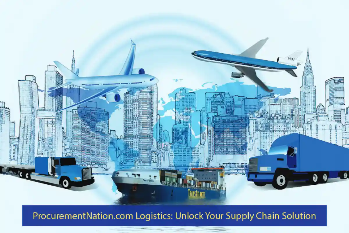 ProcurementNation.com Logistics: Unlock Your Supply Chain Solution