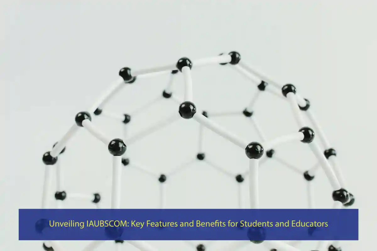 Unveiling IAUBSCOM: Key Features and Benefits for Students and Educators