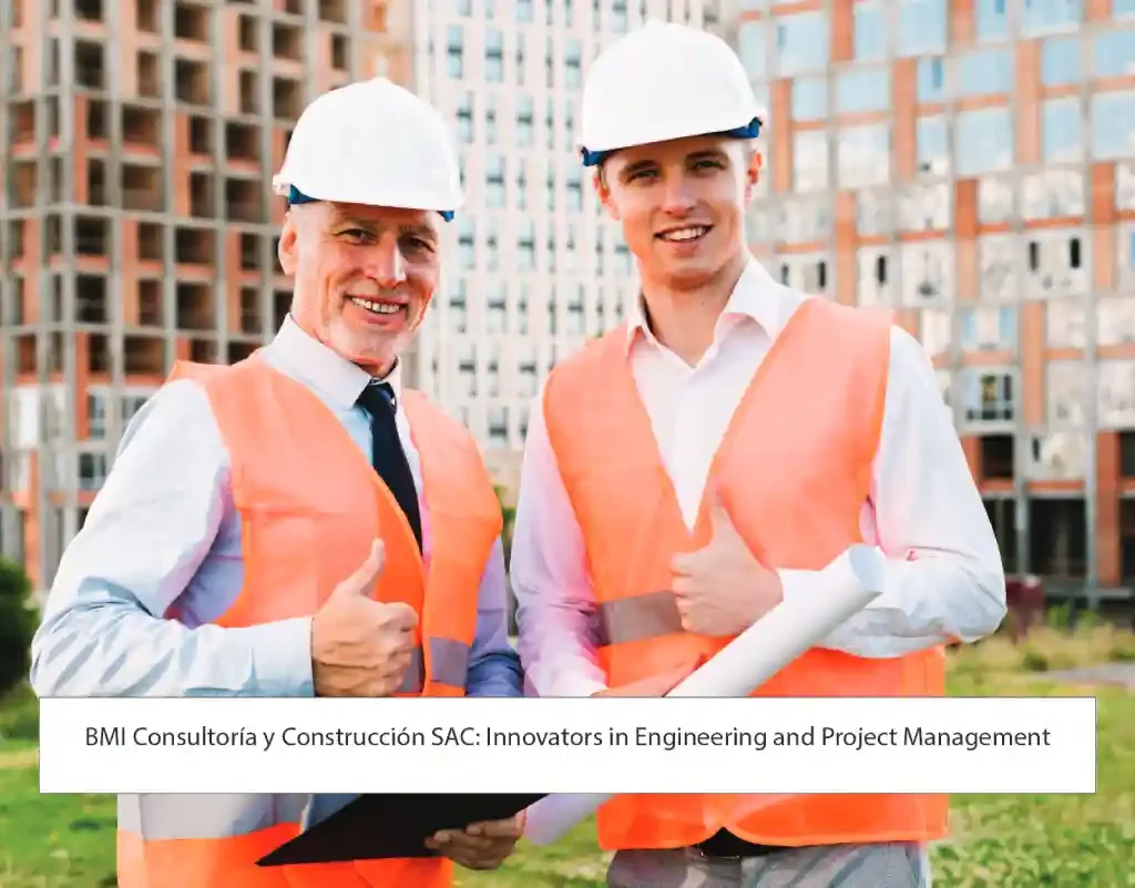 BMI Consultoría y Construcción SAC: Innovators in Engineering and Project Management