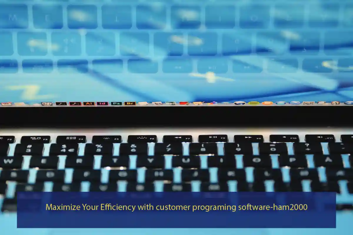 Maximize Your Efficiency with customer programing software-ham2000