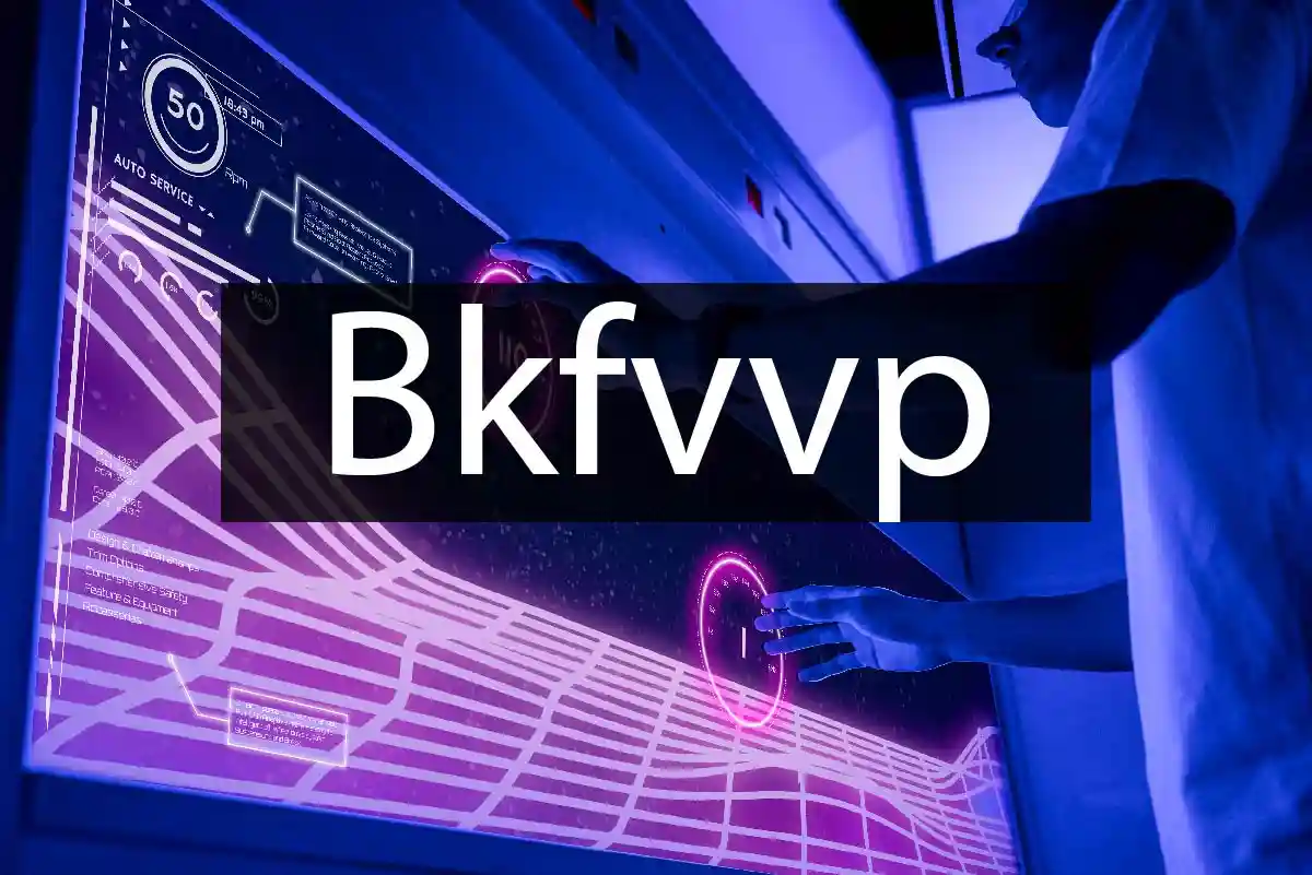 What is Bkfvvp? Unlocking the Future of Digital Transformation