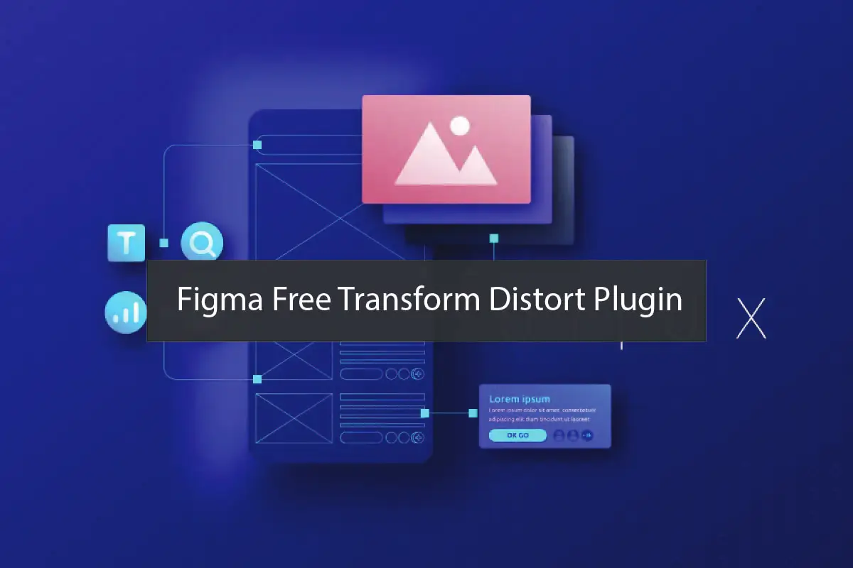 How to Use the Figma Free Transform Distort Plugin for Stunning Designs