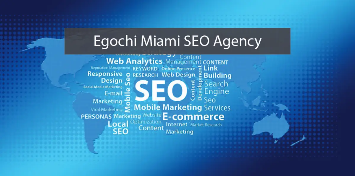 How Egochi Miami SEO Agency Uses Proven Strategies to Dominate Local SEO